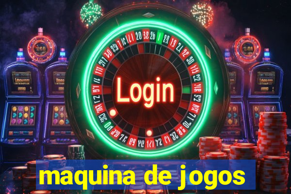 maquina de jogos