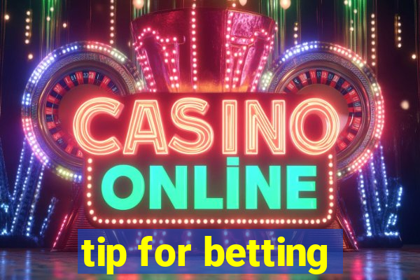 tip for betting