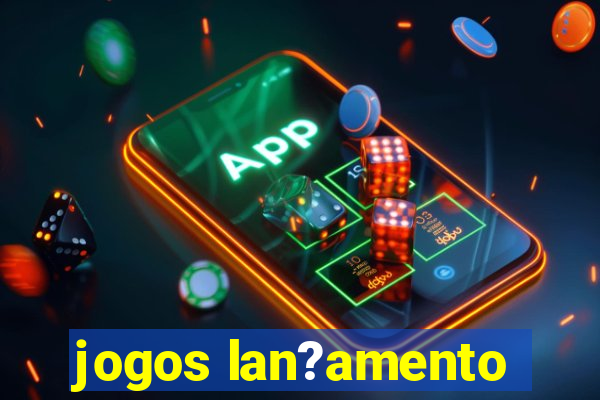 jogos lan?amento