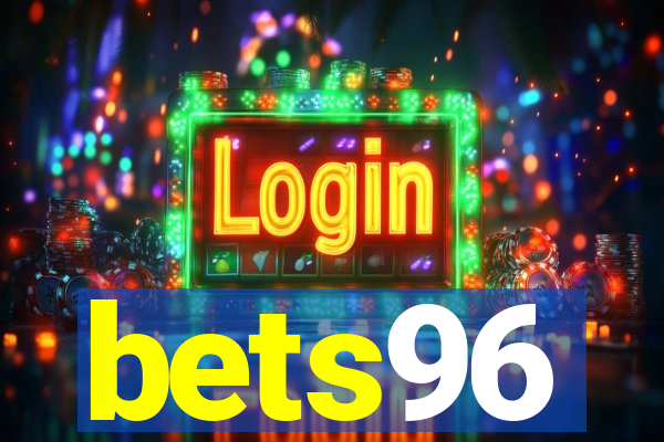 bets96