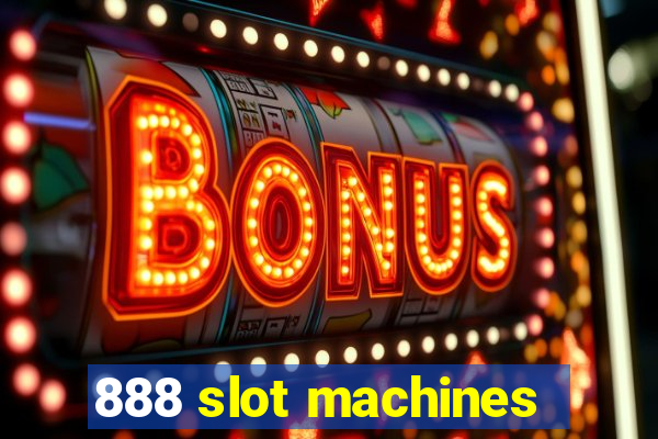 888 slot machines