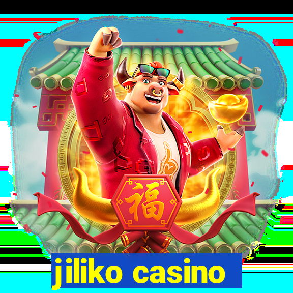 jiliko casino