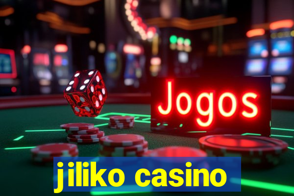 jiliko casino