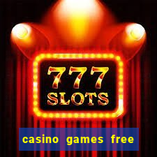 casino games free play slot game