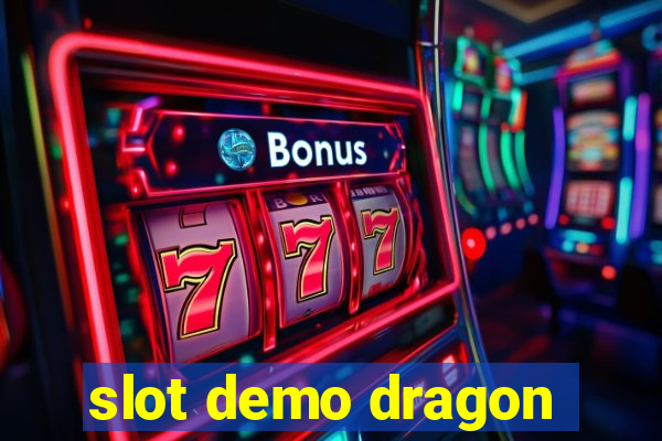 slot demo dragon