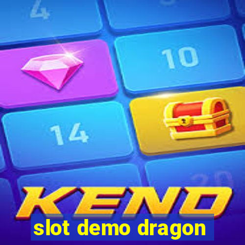 slot demo dragon