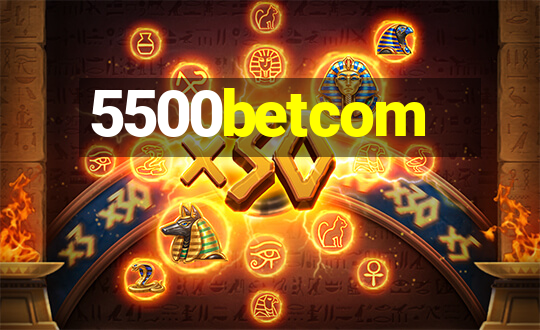 5500betcom