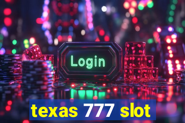 texas 777 slot