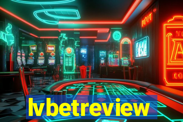 lvbetreview