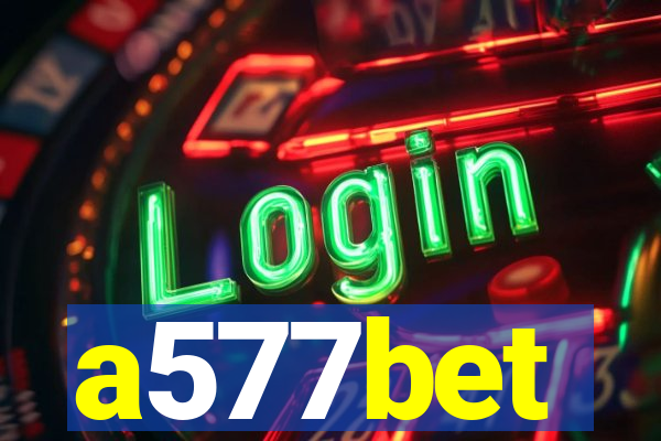 a577bet