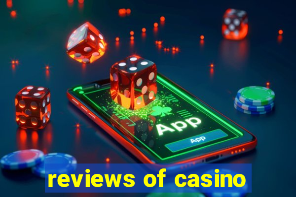 reviews of casino