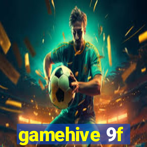 gamehive 9f