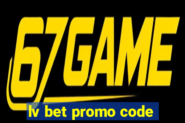 lv bet promo code