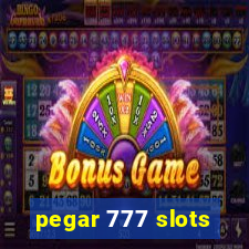 pegar 777 slots