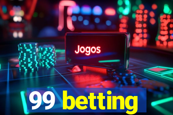 99 betting