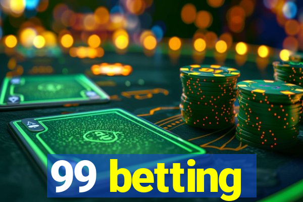 99 betting