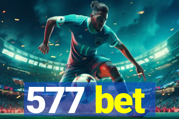 577 bet