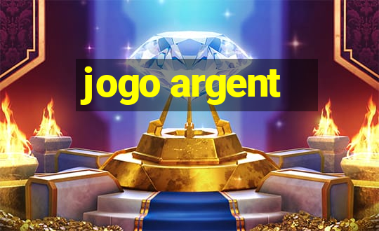 jogo argent