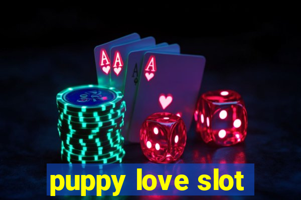 puppy love slot