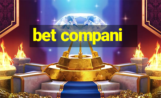 bet compani