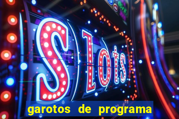 garotos de programa zona leste s茫o paulo