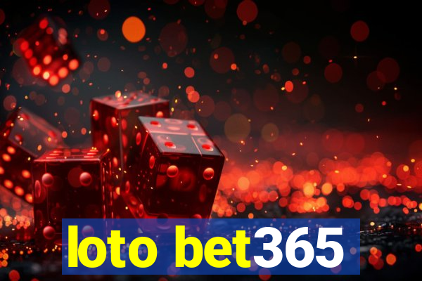 loto bet365