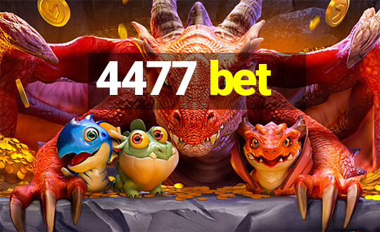 4477 bet