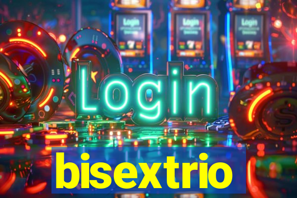 bisextrio