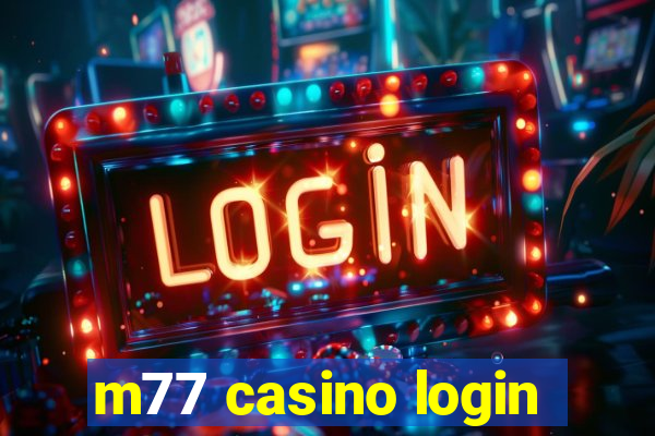 m77 casino login