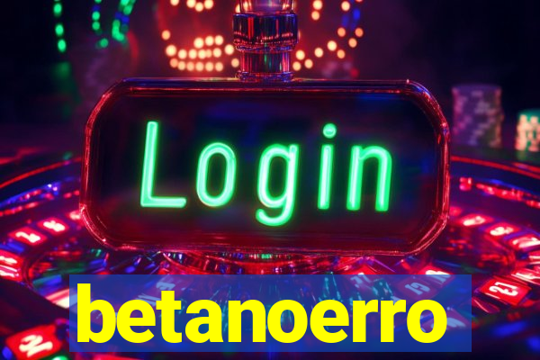 betanoerro