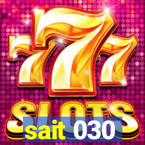 sait 030