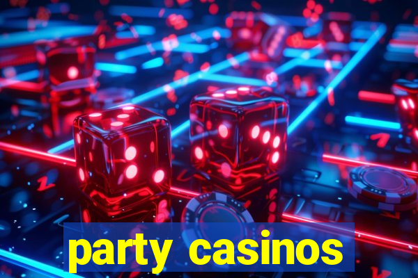 party casinos