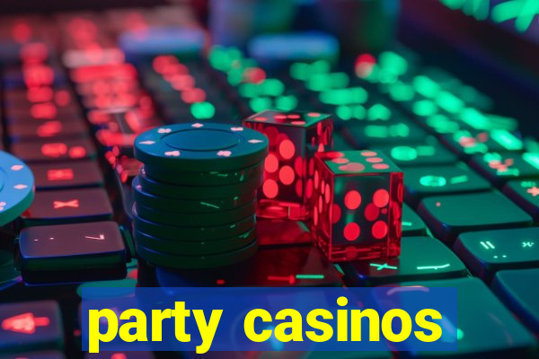 party casinos