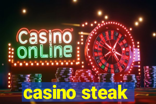 casino steak