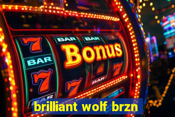 brilliant wolf brzn