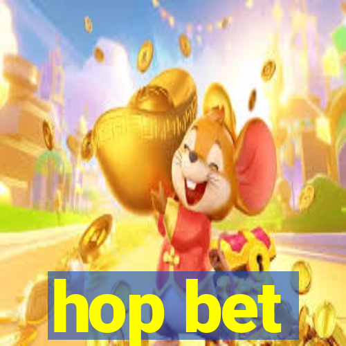 hop bet