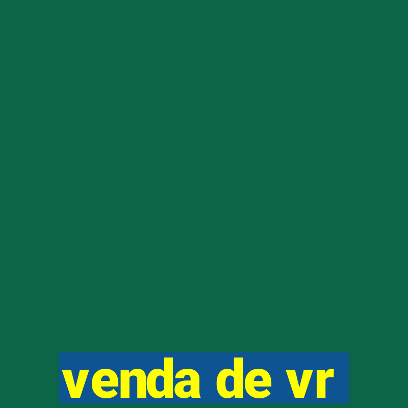 venda de vr