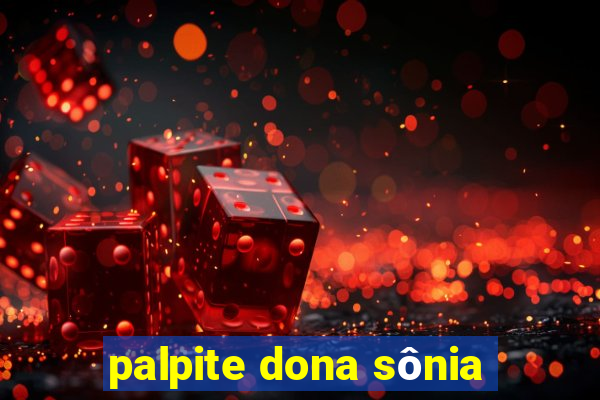 palpite dona sônia