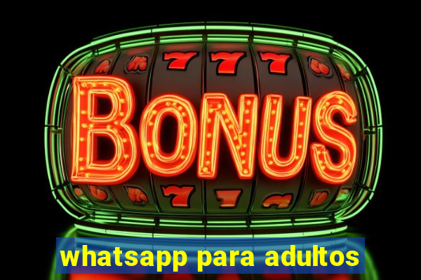 whatsapp para adultos