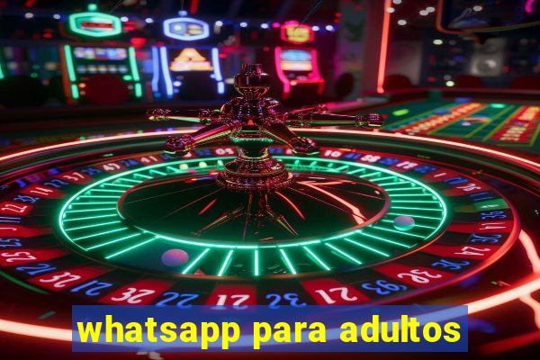 whatsapp para adultos