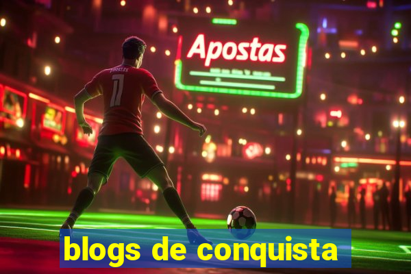 blogs de conquista