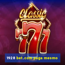 1928 bet.com paga mesmo