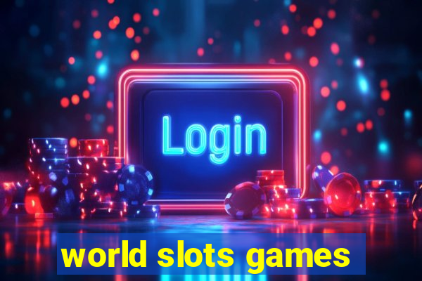 world slots games