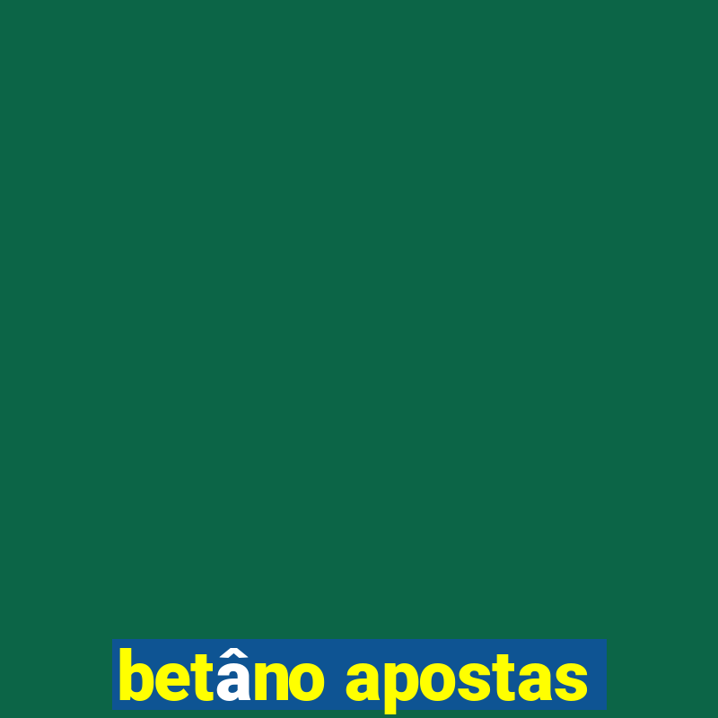 betâno apostas