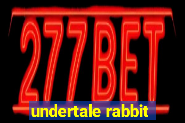 undertale rabbit