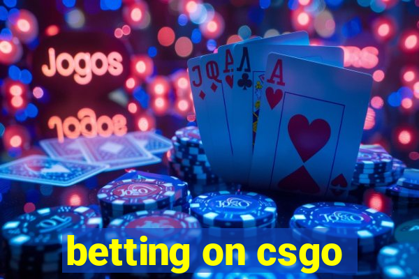 betting on csgo