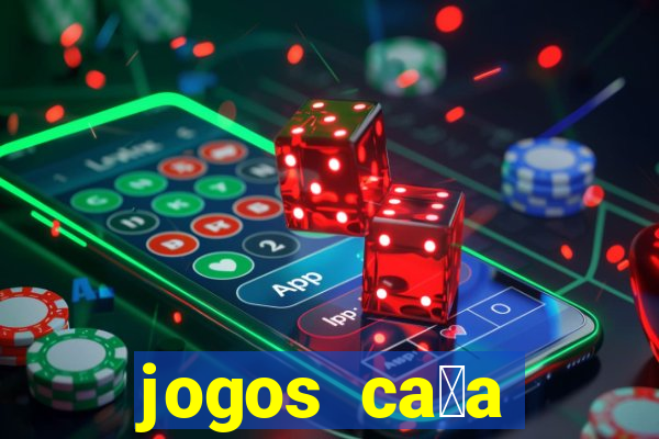 jogos ca莽a n铆quel gr谩tis antigos