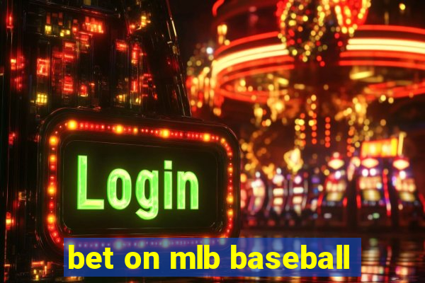 bet on mlb baseball