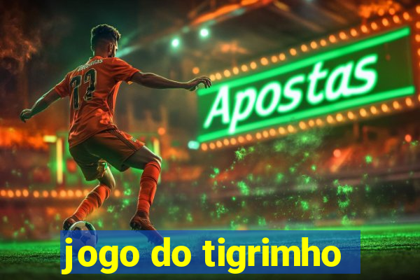 jogo do tigrimho