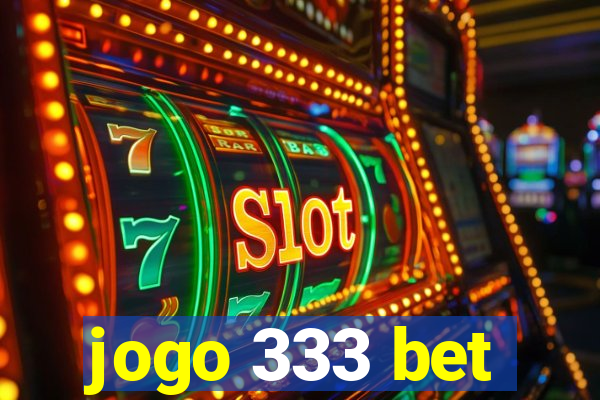 jogo 333 bet